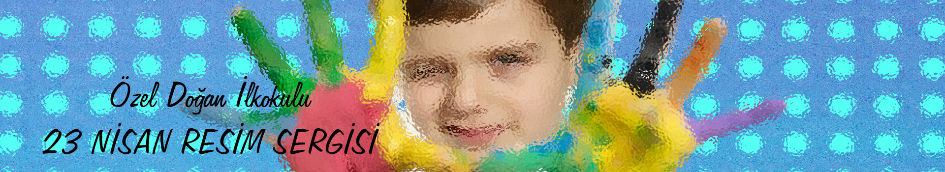 ÖZEL DOĞAN İLKOKULU 23 NİSAN RESİM SERGİSİ