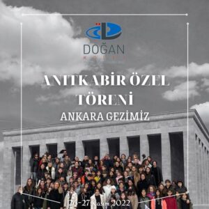 Doğan Koleji Anıtkabir Özel Töreni ve Ankara Gezisi
